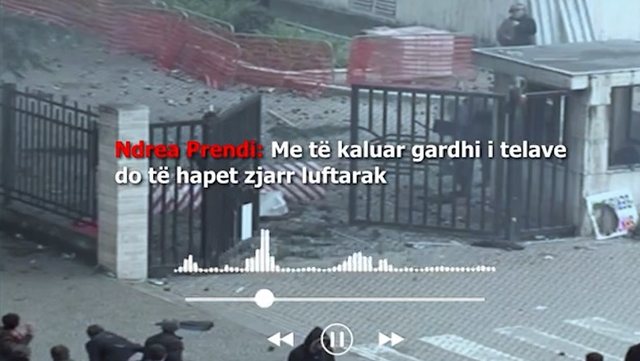 Publikohet audiopërgjimi me fakte të rënda për 21 janarin, Ndrea Prendi: Sapo të kalohet gardhi me tela hapni zjarr luftarak!